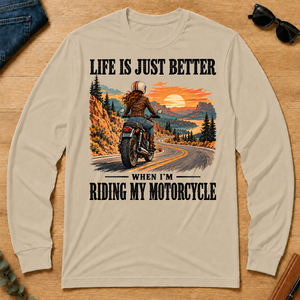 Life Is Just Better When I'm Riding My Motorcycle - sand - LST2D-Sand