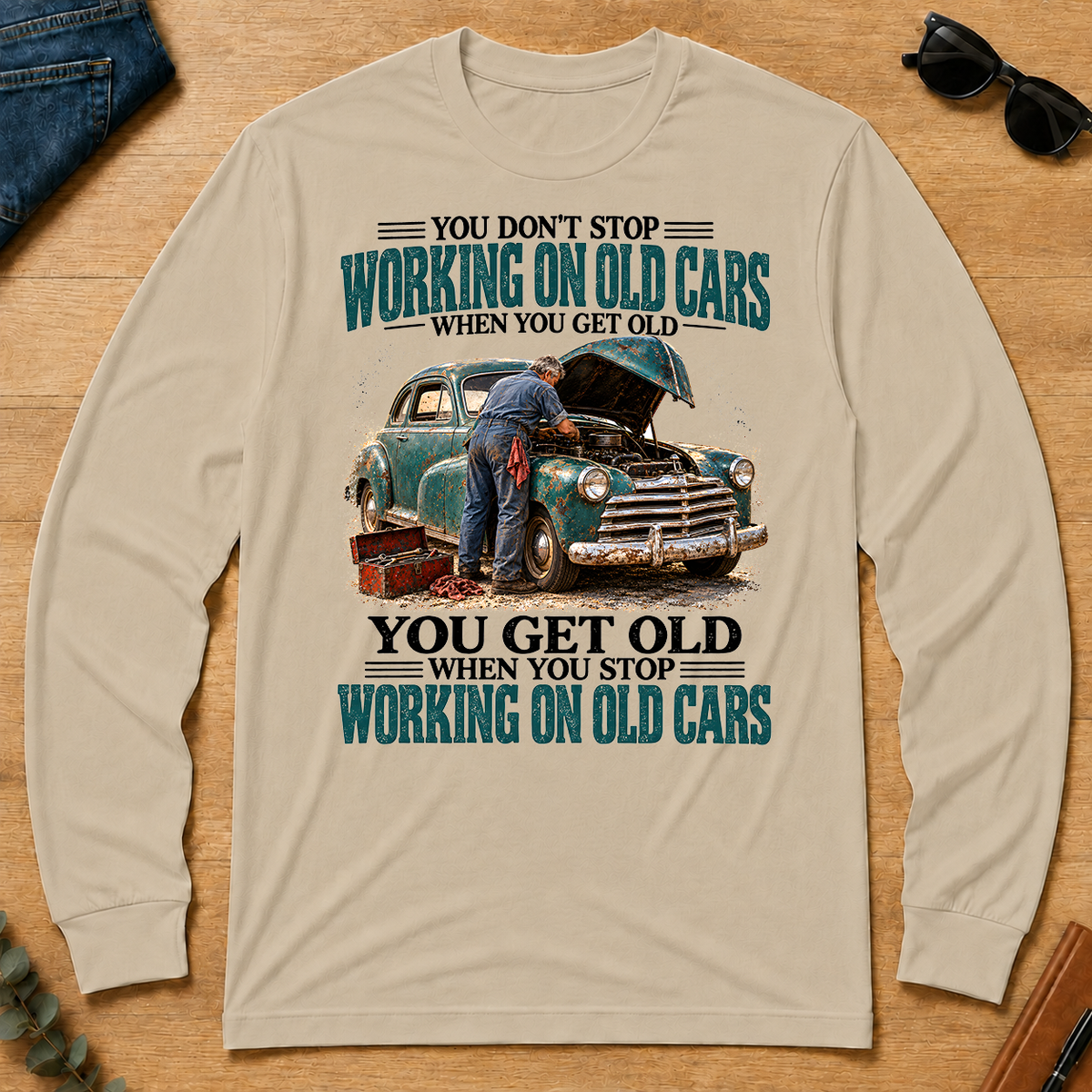 Working On Old Cars You Get Old When You Stop - sand - LST2D-Sand