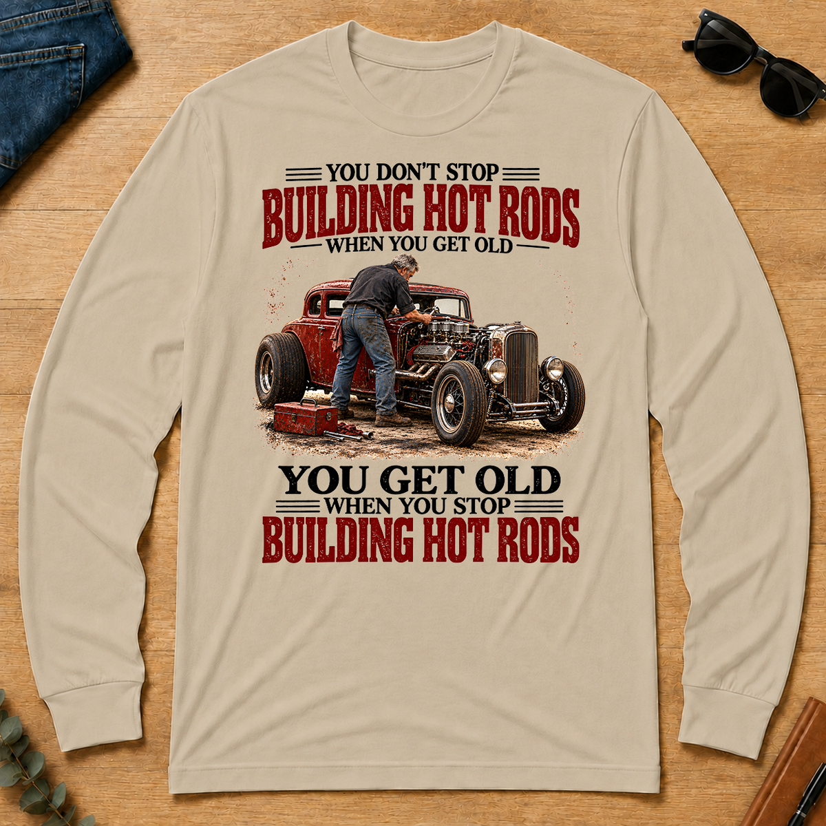 Building Hot Rods You Get Old When You Stop_ - sand - LST2D-Sand