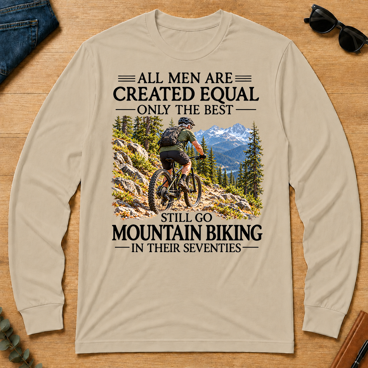 All Men Are Created Equal Only The Best Still Go Mountain Biking In Their 70s - sand - LST2D-Sand