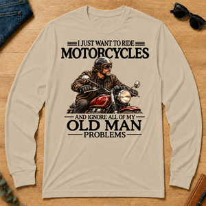 I Just Want To Ride Motorcycle - sand - LST2D-Sand