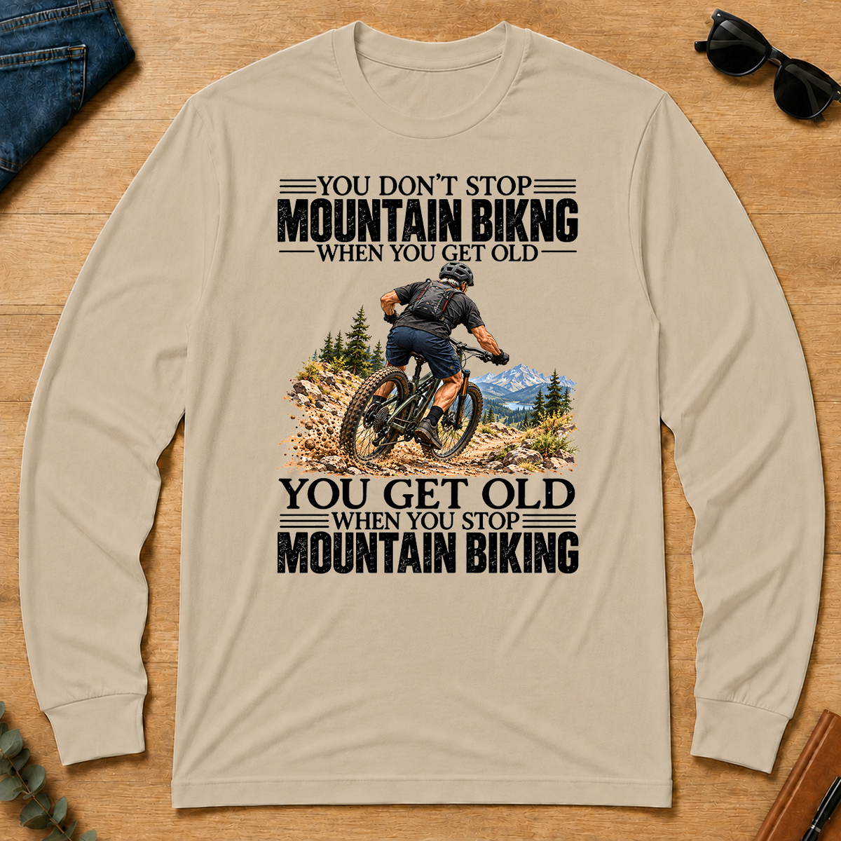 Vintage You Get Old When You Stop Mountain Biking - sand - LST2D-Sand