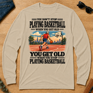 You Get Old When You Stop Playing Basketball - sand - LST2D-Sand