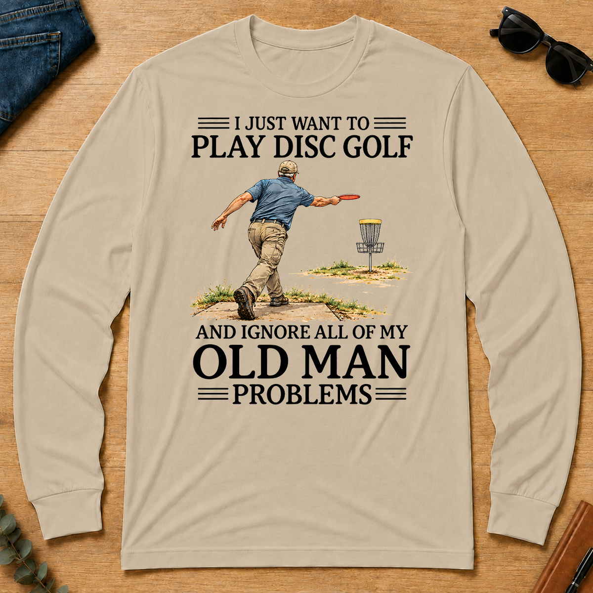 I Just Want To Play Disc Golf - sand - LST2D-Sand