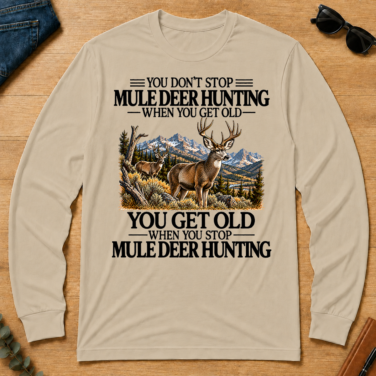 Don't Stop Mule Deer Hunting - sand - LST2D-Sand
