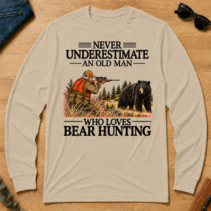 Never Underestimate An Old Man Bear Hunting - sand - LST2D-Sand
