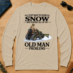 I Just Want To Plow Snow - sand - LST2D-Sand