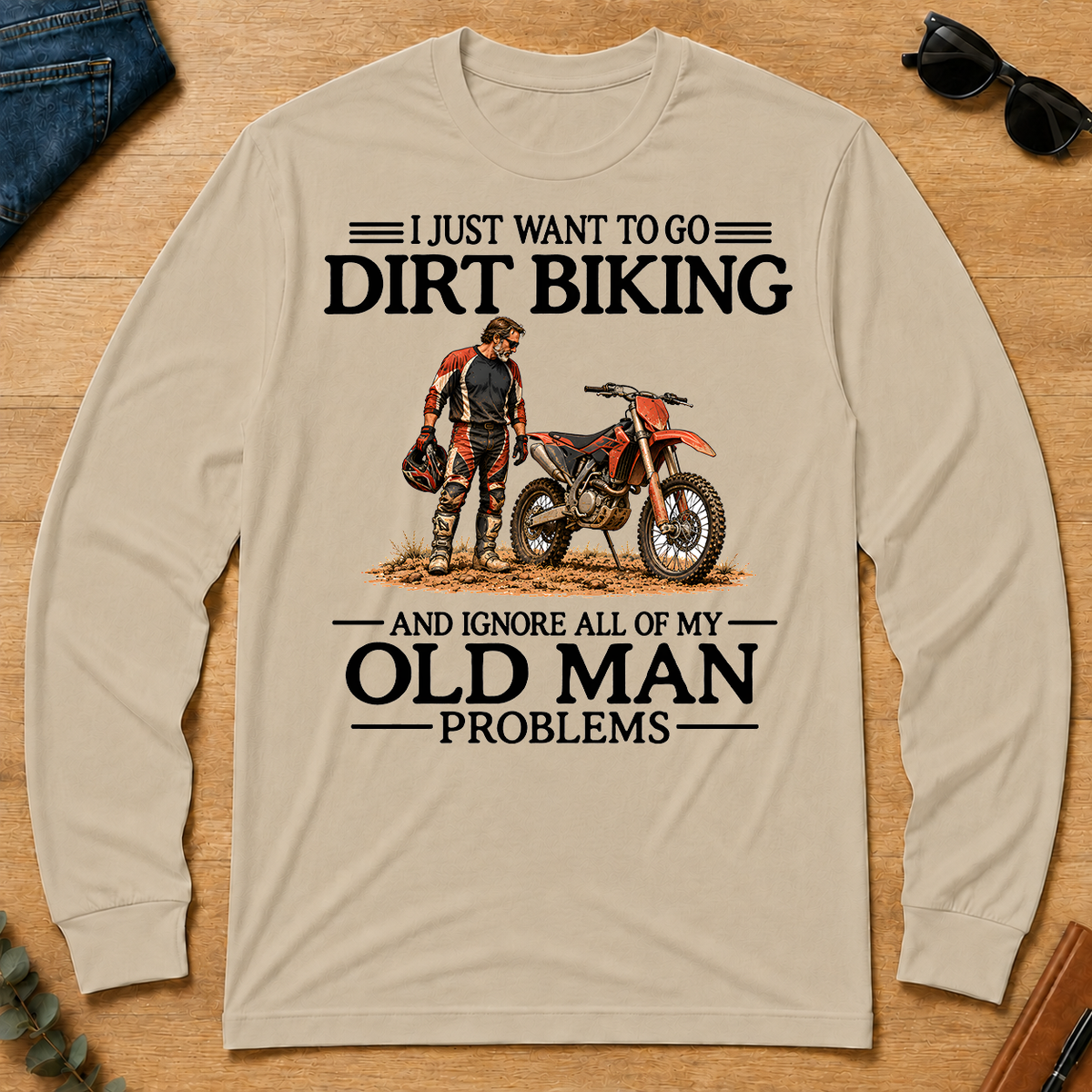 I Just Want To Go Dirt Biking - sand - LST2D-Sand