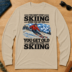 You Get Old When You Stop Skiing - sand - LST2D-Sand