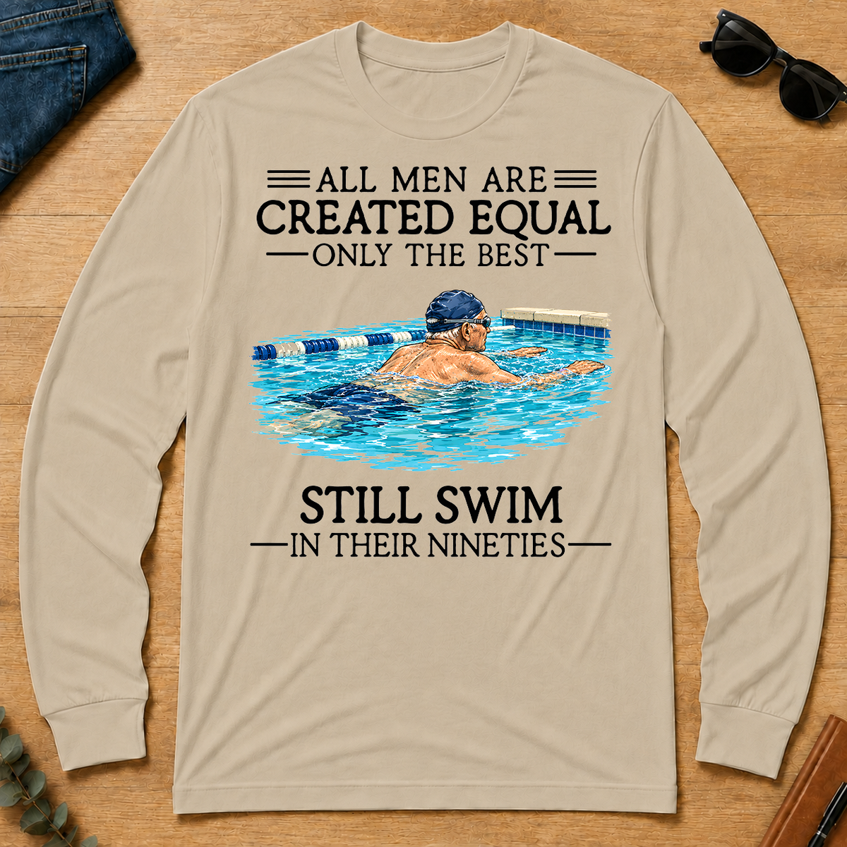 All Men Are Created Equal Only The Best Still Swim 90 - sand - LST2D-Sand