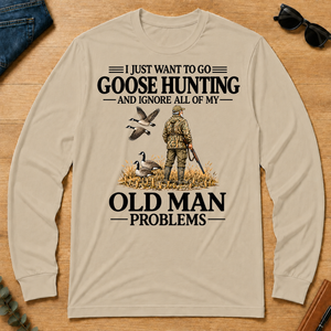 I Just Want To Go Goose Hunting - sand - LST2D-Sand