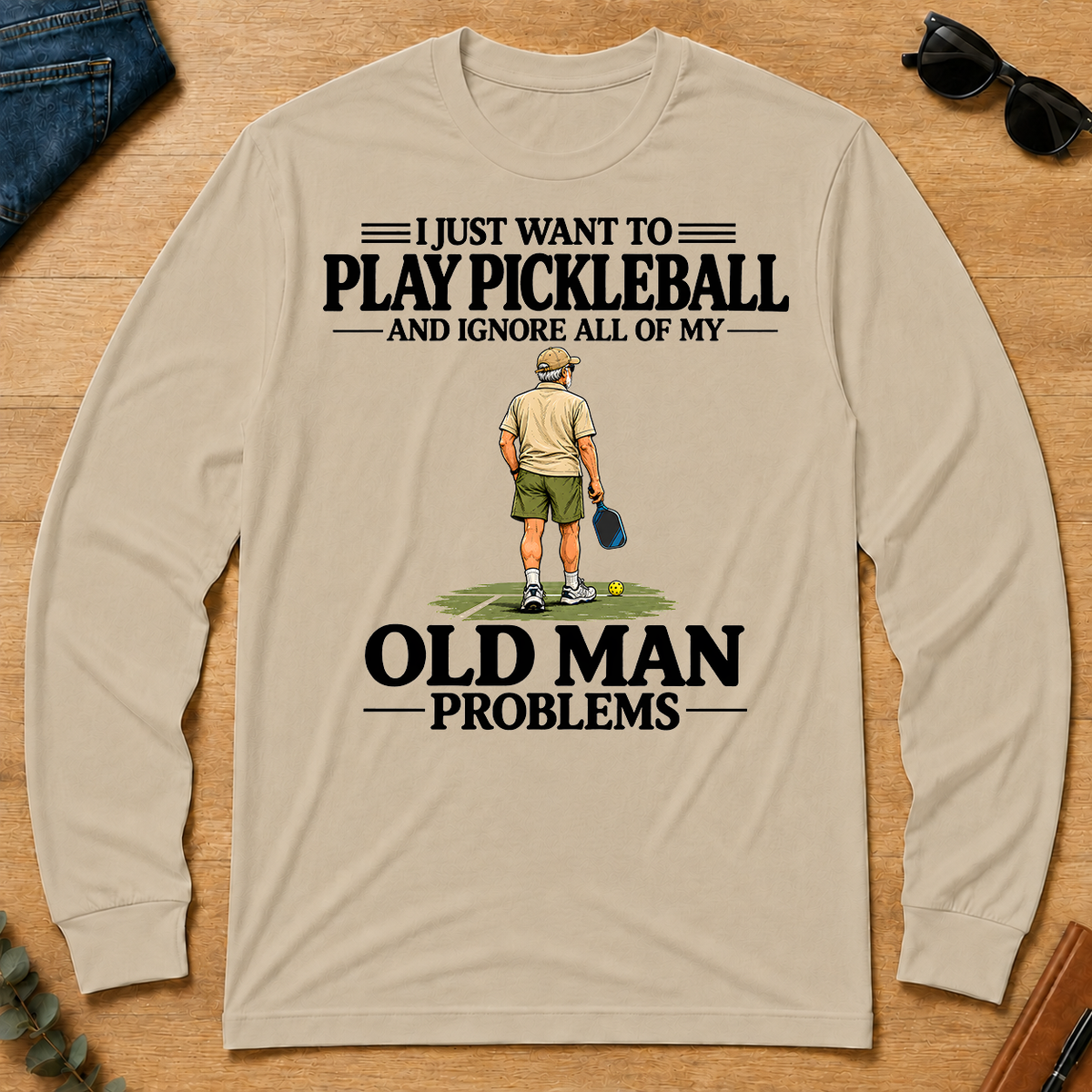 I Just Want To Play Pickleball Vintage - sand - LST2D-Sand
