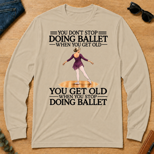 Don't Stop Doing Ballet Woman - sand - LST2D-Sand