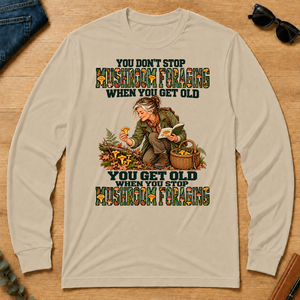 You Don't Stop Mushroom Foraging When You Get Old - sand - LST2D-Sand