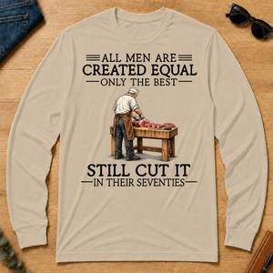 All Men Are Created Equal Only The Best Still Cut It 70s - sand - LST2D-Sand