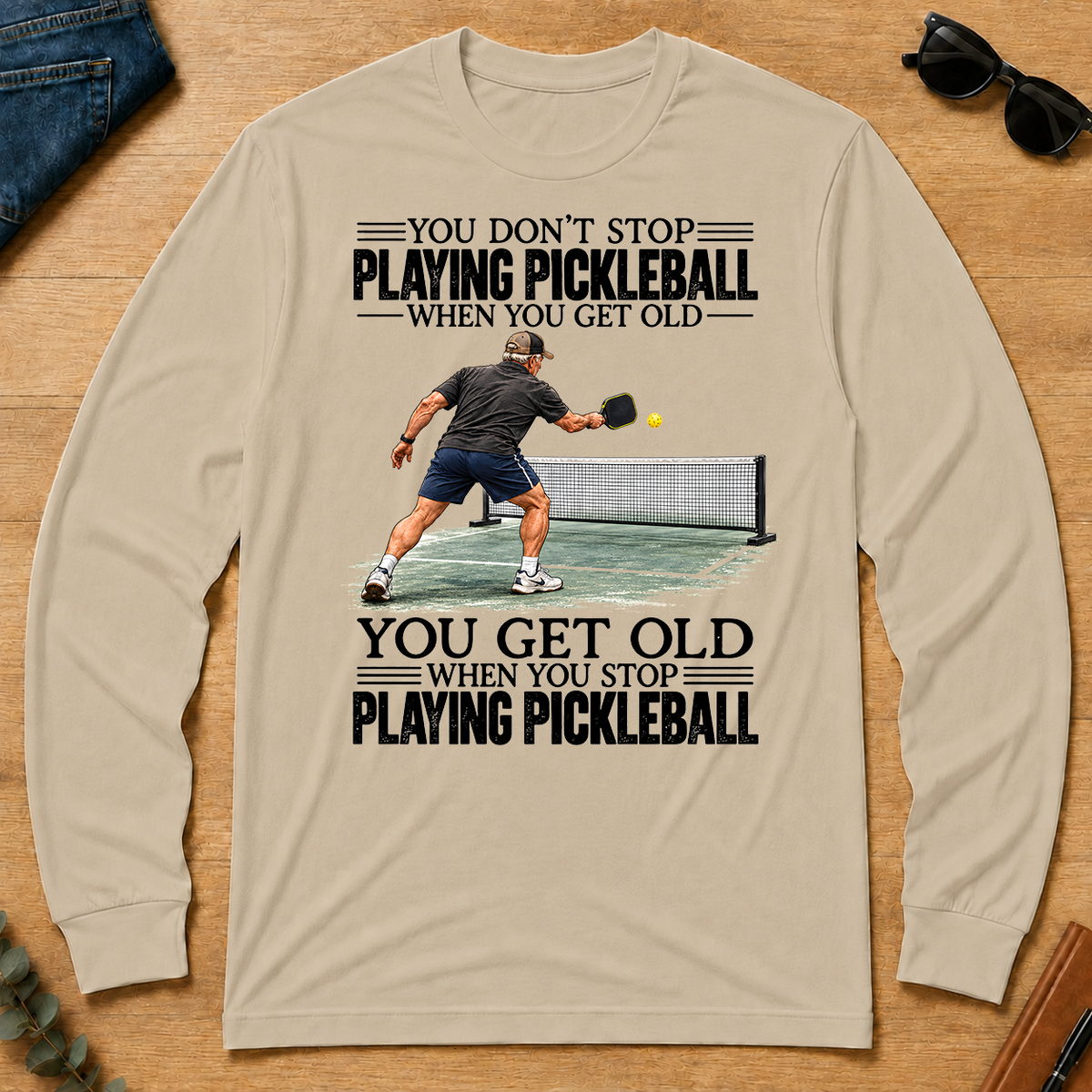Vintage You Get Old When You Stop Playing Pickleball - sand - LST2D-Sand