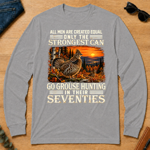 Grouse Hunting Strongest Man In Seventies - sport-grey - LST2D-SportGrey