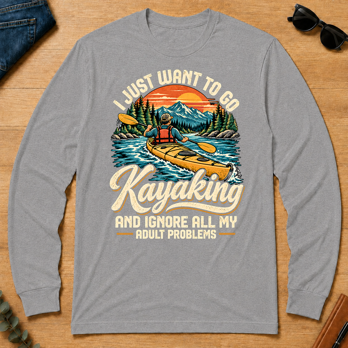 I Just Want To Go Kayaking & Ignore All Adult Problems - sport-grey - LST2D-SportGrey