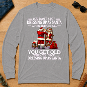 Old Man Don't Stop Dressing Up as Santa - sport-grey - LST2D-SportGrey