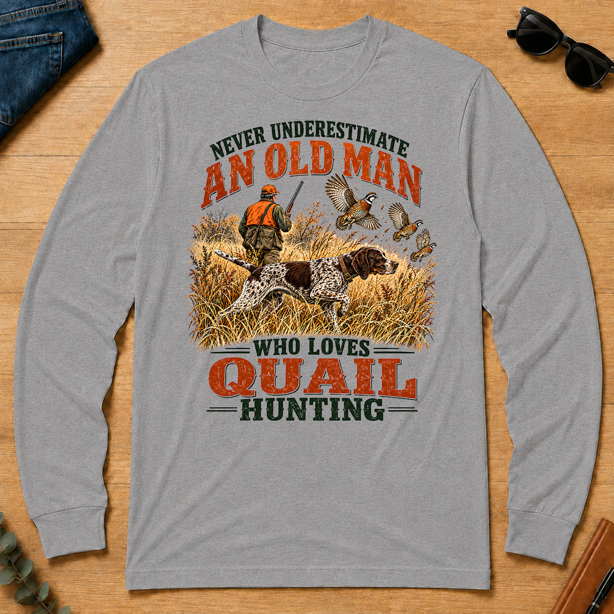An Old Man Loves Quail Hunting - sport-grey - LST2D-SportGrey