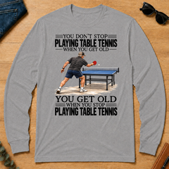 Vintage You Get Old When You Stop Table Tennis - sport-grey - LST2D-SportGrey