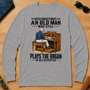 An Old Man Still Plays The Organ In His 70s - sport-grey - LST2D-SportGrey