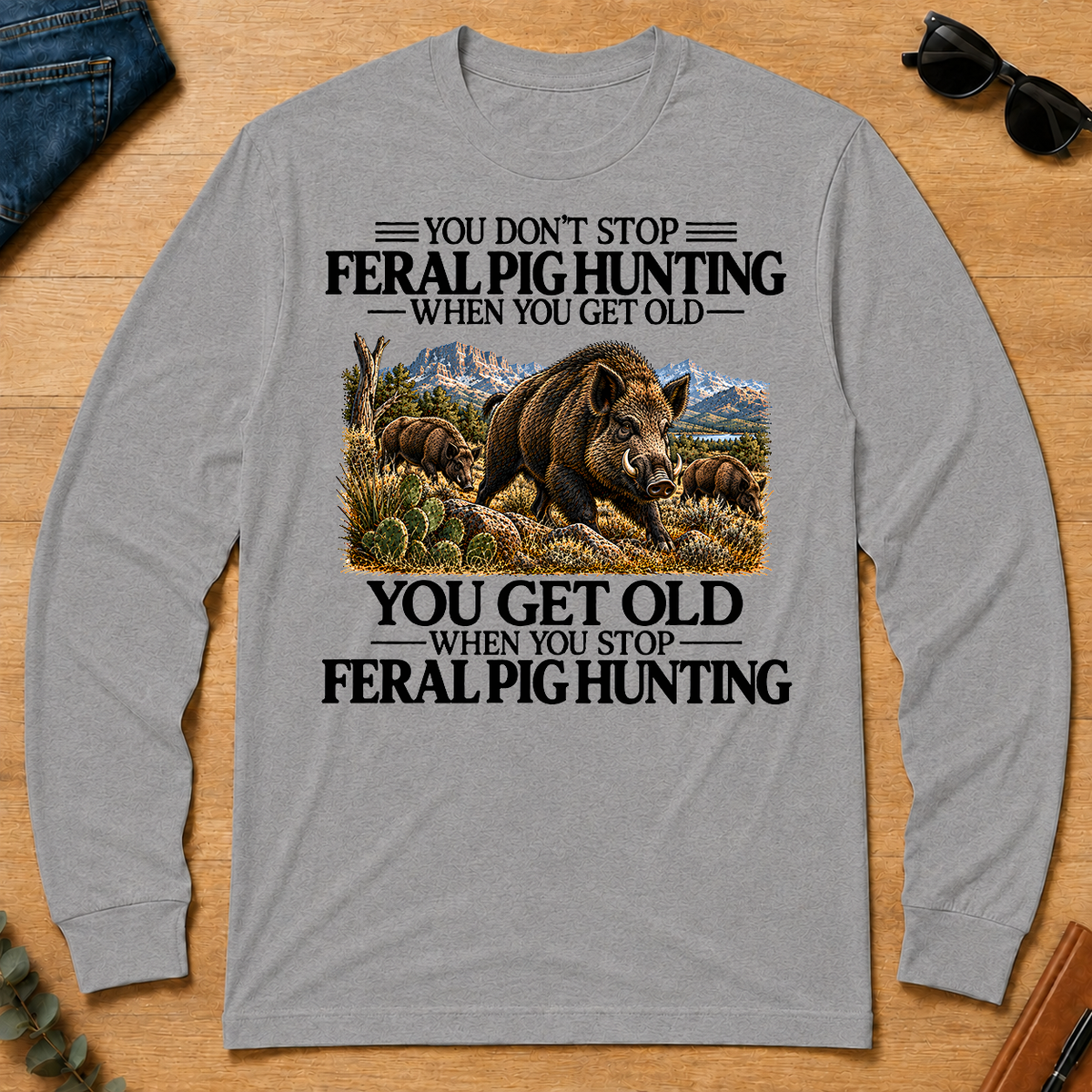 Don't Stop Feral Pig Hunting - sport-grey - LST2D-SportGrey