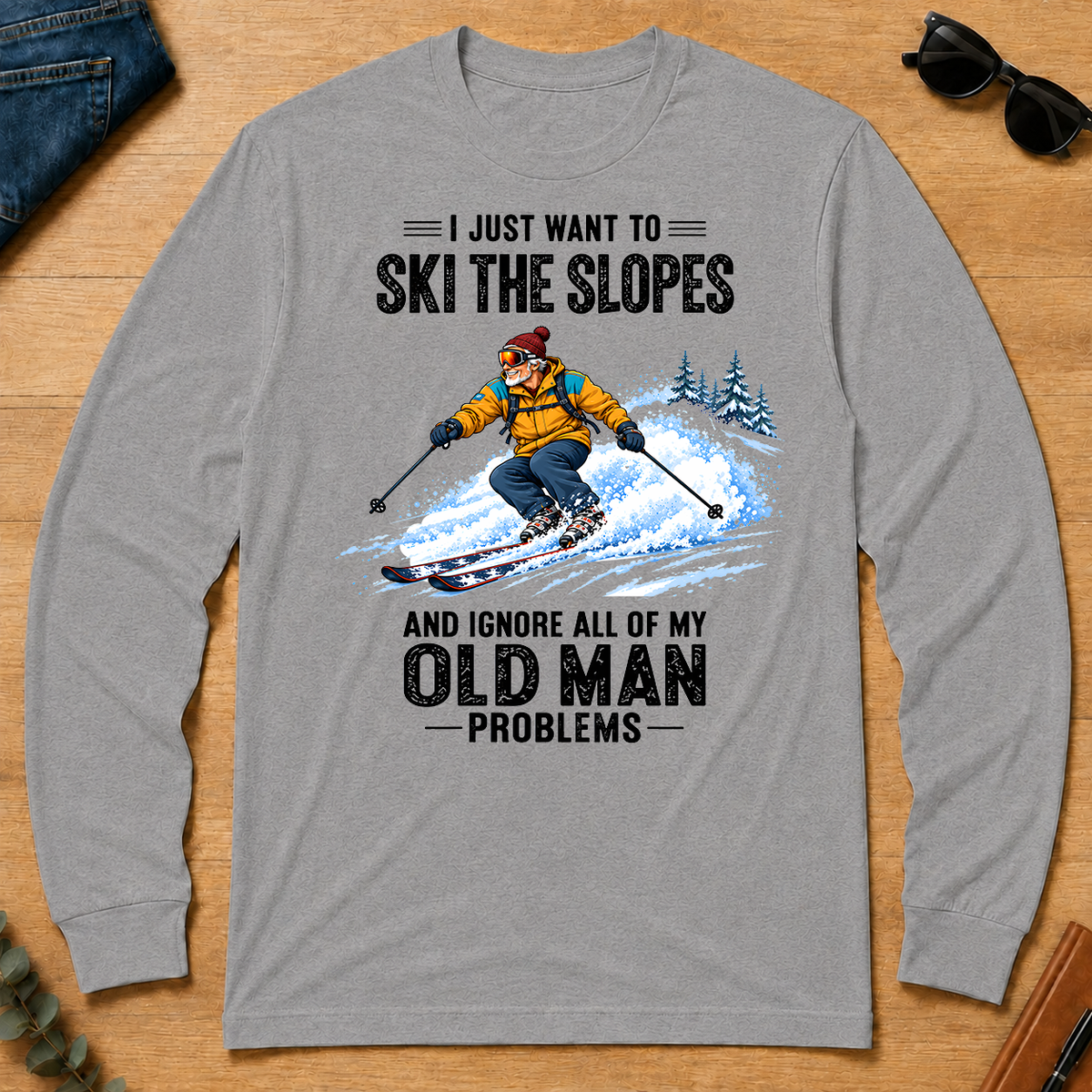 I Just Want To Ski The Slopes Art - sport-grey - LST2D-SportGrey