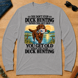 You Get Old When You Stop Duck Hunting - sport-grey - LST2D-SportGrey