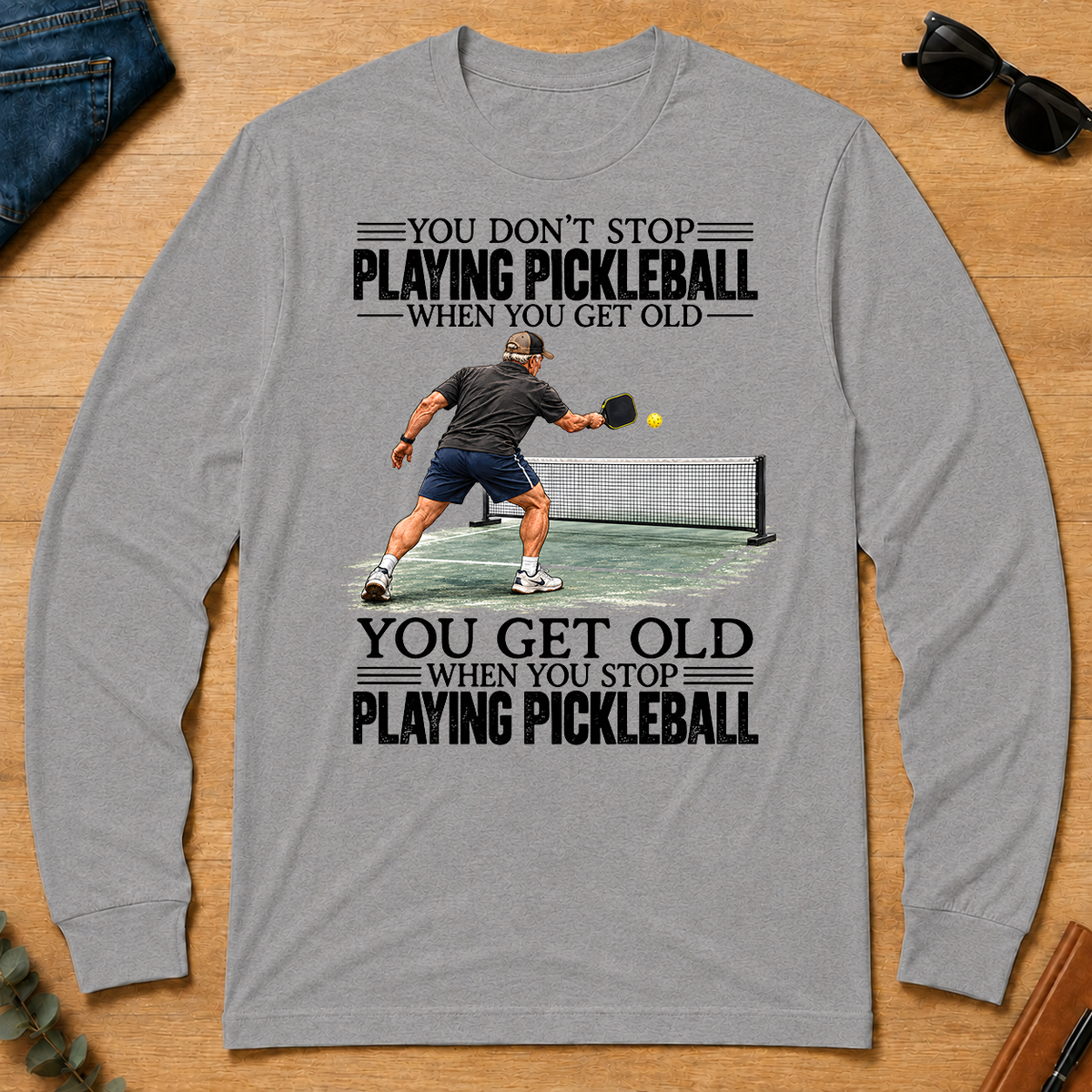 Vintage You Get Old When You Stop Playing Pickleball - sport-grey - LST2D-SportGrey