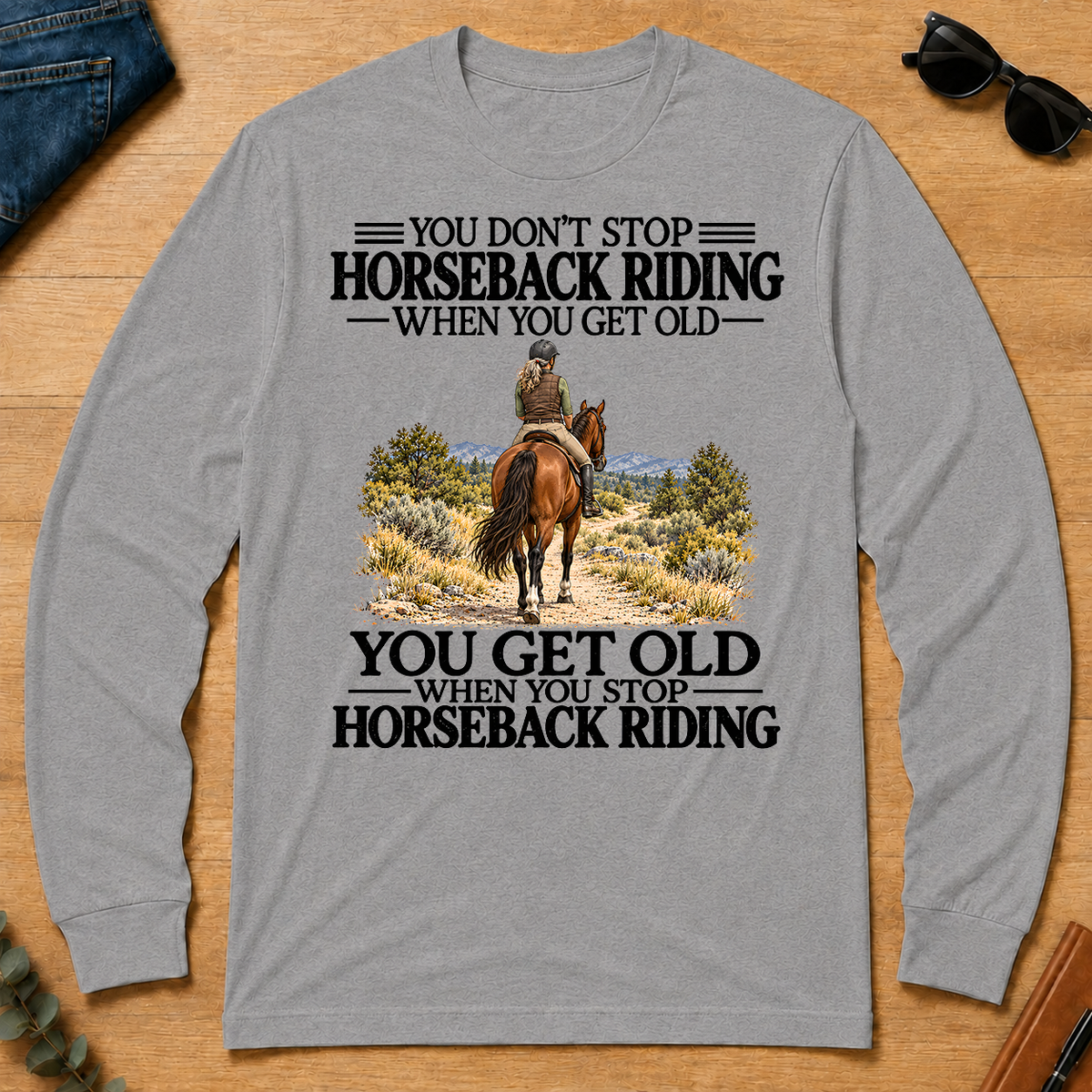 Don't Stop Horseback Riding - sport-grey - LST2D-SportGrey