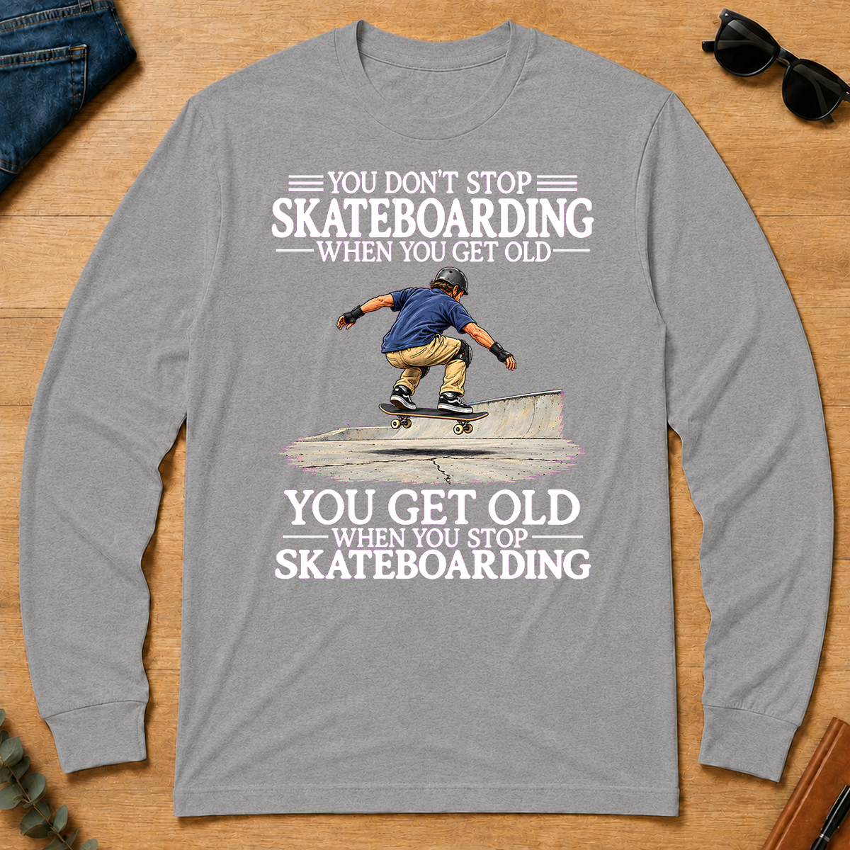 Old Man Don't Stop Skateboarding - sport-grey - LST2D-SportGrey