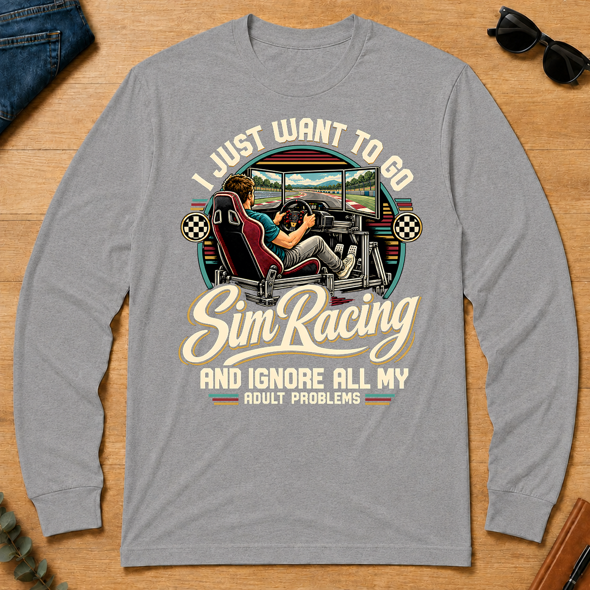I Just Want To Go Sim Racing & Ignore All Adult Problems - sport-grey - LST2D-SportGrey