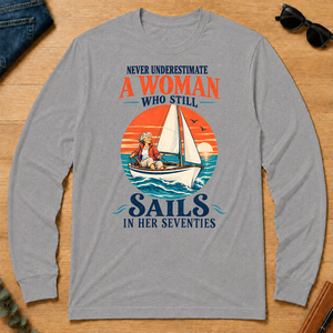Never Underestimate A Woman Still Sails - sport-grey - LST2D-SportGrey