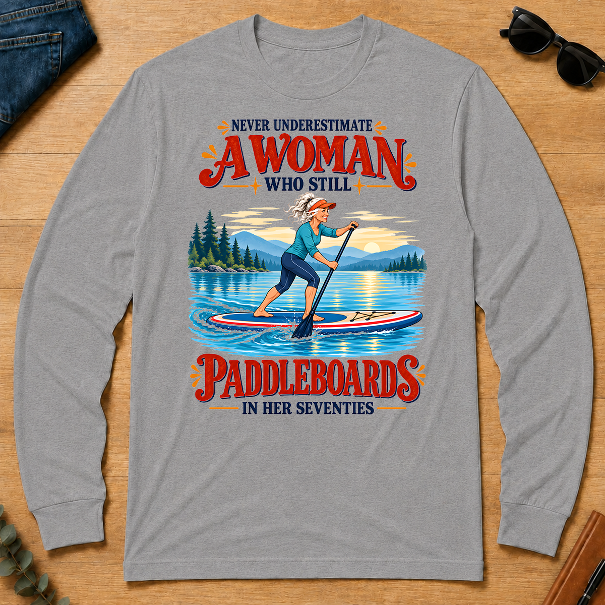 Never Underestimate A Woman Still Paddleboards - sport-grey - LST2D-SportGrey