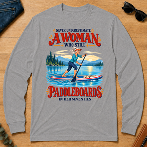 Never Underestimate A Woman Still Paddleboards - sport-grey - LST2D-SportGrey