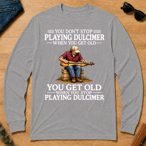 Old Man Don't Stop Playing Playing Dulicimer - sport-grey - LST2D-SportGrey