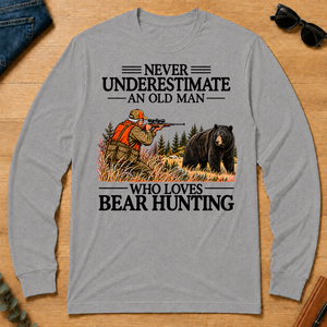 Never Underestimate An Old Man Bear Hunting - sport-grey - LST2D-SportGrey