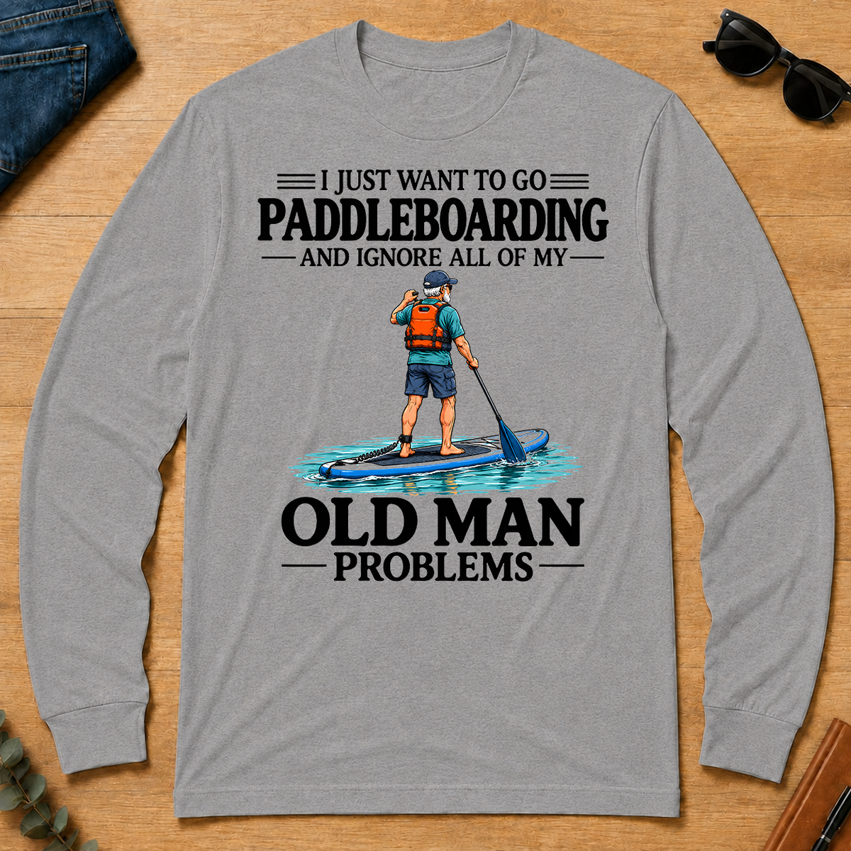 I Just Want To Go paddleboarding - sport-grey - LST2D-SportGrey