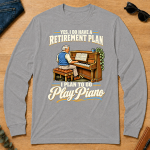 I Plan To Go Play Piano - sport-grey - LST2D-SportGrey