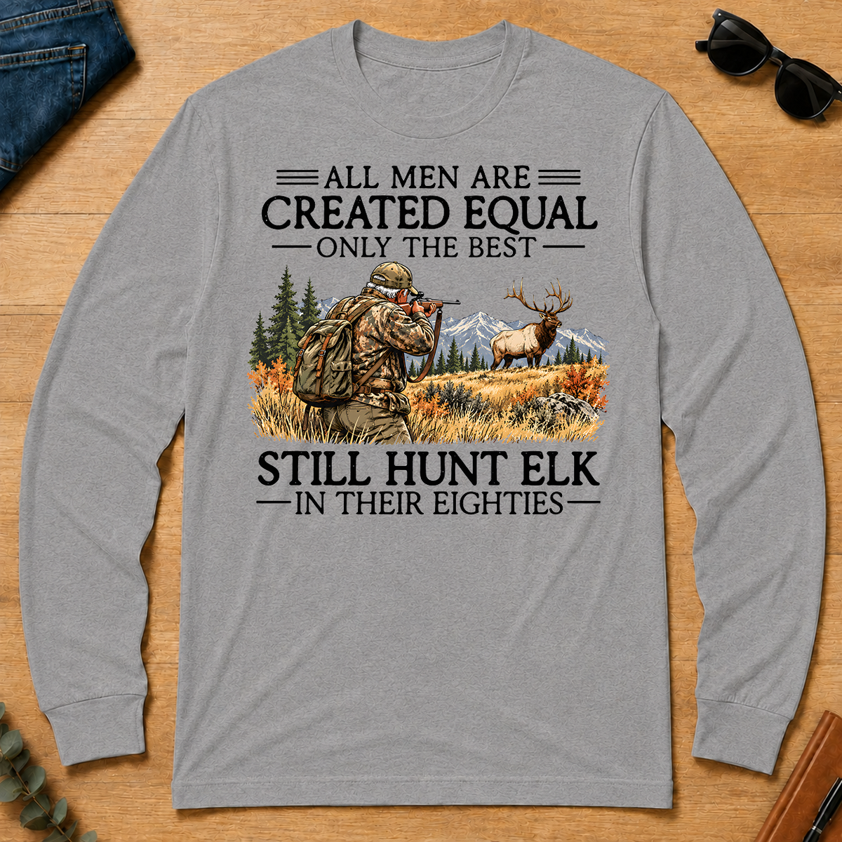 All Men Are Created Equal Elk Hunting 80s - sport-grey - LST2D-SportGrey