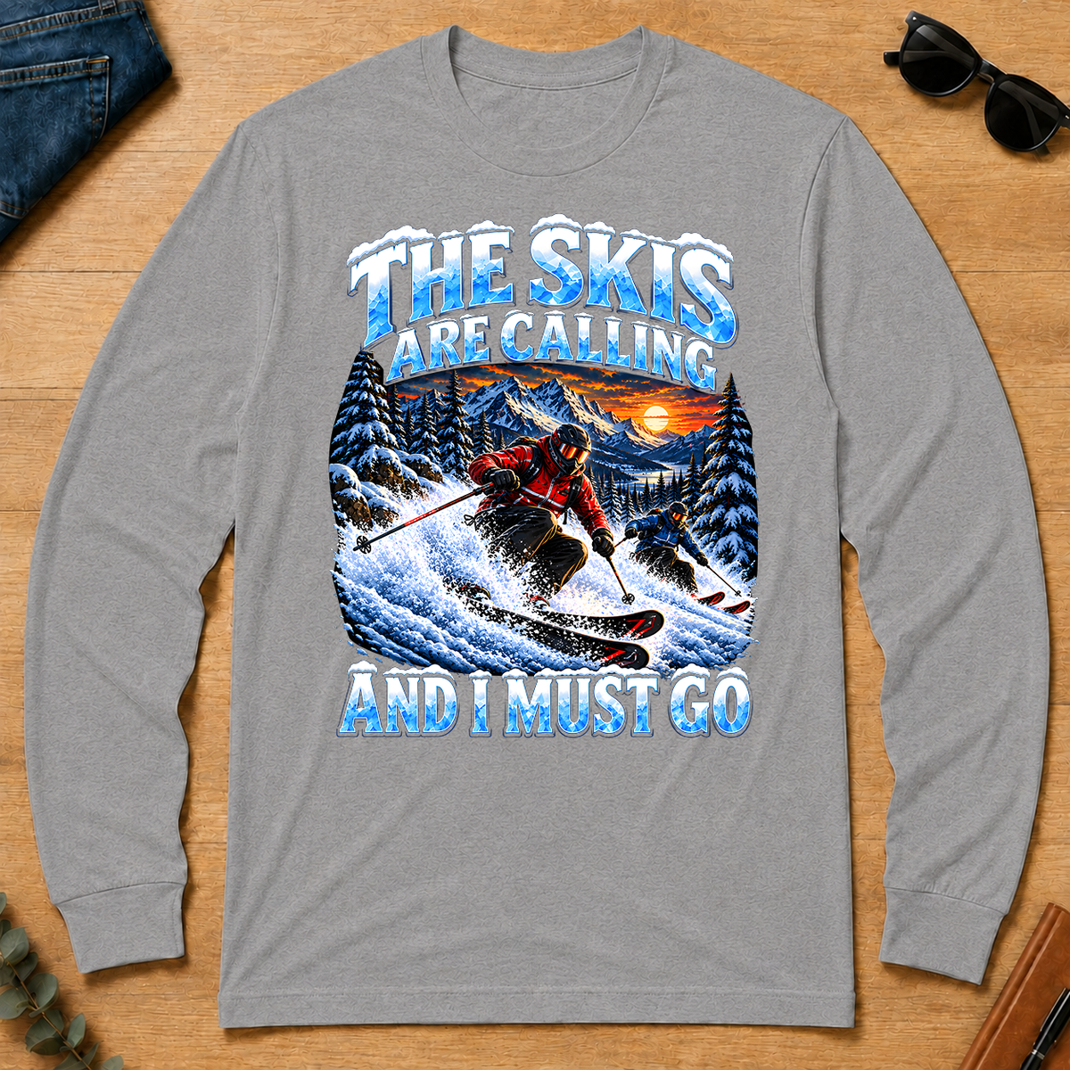 Skis Are Calling And I Must Go - sport-grey - LST2D-SportGrey