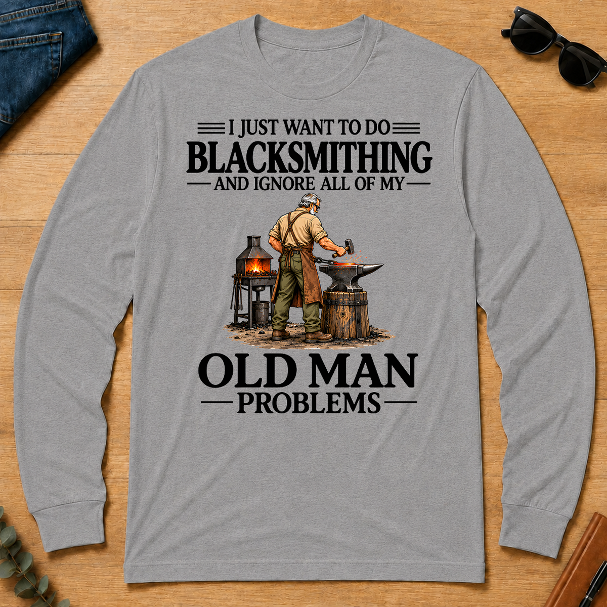 I Just Want To Do Blacksmithing - sport-grey - LST2D-SportGrey