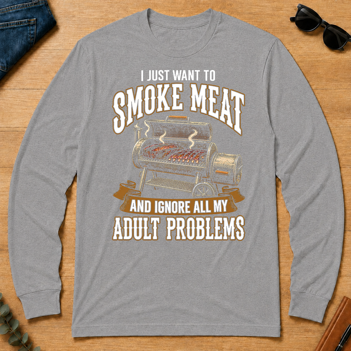 Vintage I Just Want To Smoke Meat - sport-grey - LST2D-SportGrey
