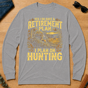 I Do Have A Retirement Plan I Plan On Hunting - sport-grey - LST2D-SportGrey