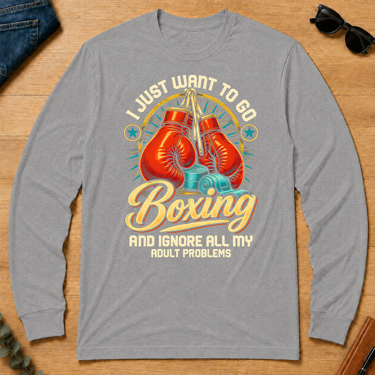 I Just Want To Go Boxing & Ignore All Adult Problems - sport-grey - LST2D-SportGrey