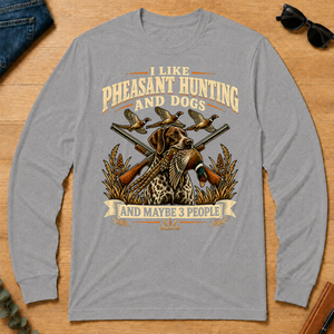 I Like Pheasant Hunting And Dogs And Maybe 3 People - sport-grey - LST2D-SportGrey