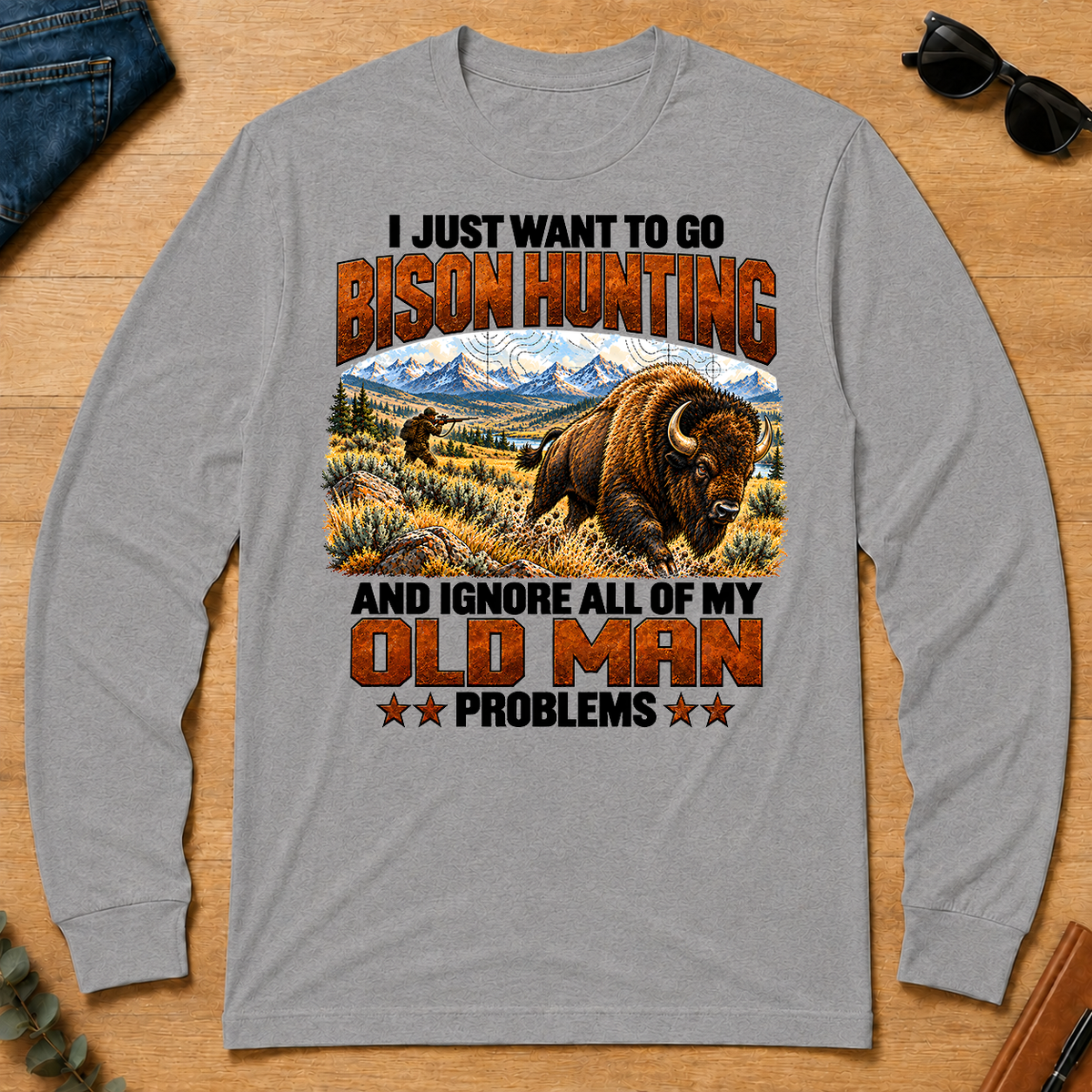 I Just Want To Bison Hunting - sport-grey - LST2D-SportGrey