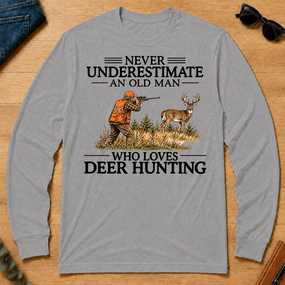 Never Underestimate An Old Man Deer Hunting - sport-grey - LST2D-SportGrey