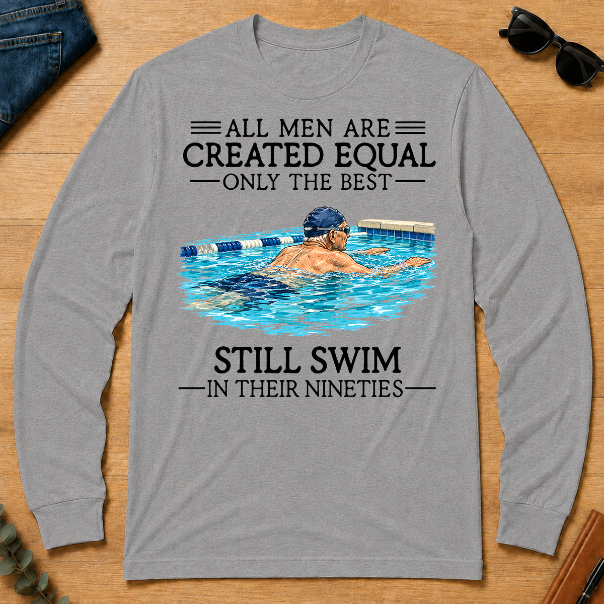 All Men Are Created Equal Only The Best Still Swim 90 - sport-grey - LST2D-SportGrey